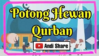 Lagu Anak | POTONG HEWAN QURBAN ( Cover )