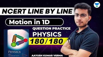 Motion in 1D | Question Practice | NCERT | NEET Physics 2023 | Aayush Verma