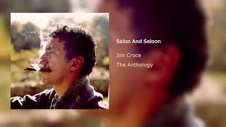 Jim Croce - Salon And Saloon