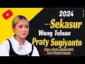 Sekasur Wong Teluan -Praty Sugiyanto Video Lirik