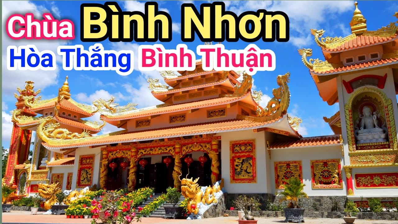 chùa ông phan thiết Update CHÙA BÌNH NHƠN - HÒA THẮNG, BÌNH THUẬN | Du Lịch Phan Thiết Mũi Né 2022 | VVDTN