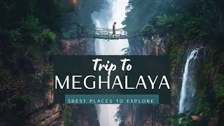 Meghalaya Trip | 5 best places to Explore | Tourist places, Attractions, Activities and Culture