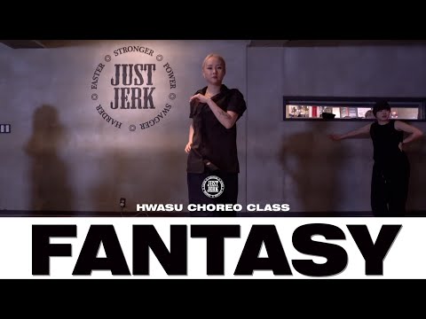 HWASU CHOREO CLASS | FANTASY - ALINA BARAZ & GALIMASTIAS | @JUSTJERKACDEMY