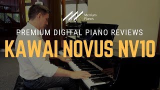 🎹 Kawai Novus  NV10 Hybrid Digital Piano Review & Demo by Merriam Pianos 🎹