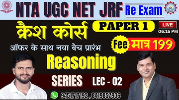 UGC NET JRF  2024 | UGC NET JRF 1paper  Reasoning  (SERIES )  CLASS - 02 #net_1st_pap By D.P SIR