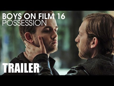 BOYS ON FILM 16: POSSESSION (TRAILER)