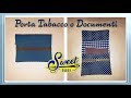 ✈️🛳️ ASTUCCIO Porta Tabacco o Documenti Tutorial passo-passo Sweet Susi