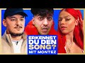 Erkennst DU den Song? (mit Montez)