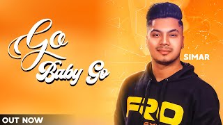 Go Baby Go ll Simar ll Full HD Video ll Latest Punjabi Song 2021 ll RB Productions Uk