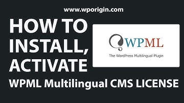 How to Install & Activate WPML License