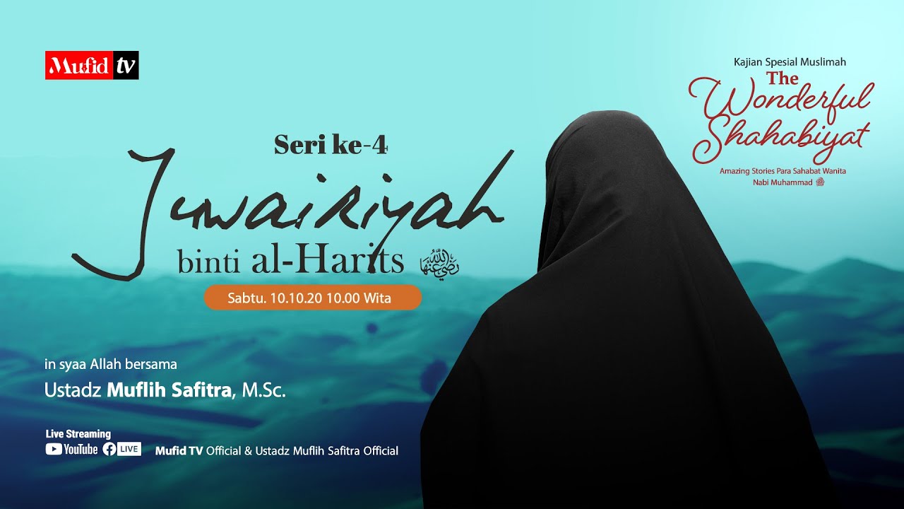 ⁣🔴 [LIVE] The Wonderful Shahabiyat 04: Juwairiyah binti Al-Harits - Ustadz Muflih Safitra, M.Sc.