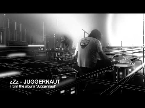 zZz - Juggernaut