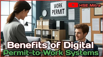 MIND-BLOWING Benefits of Digital Permit-to-Work Systems You Need to Know