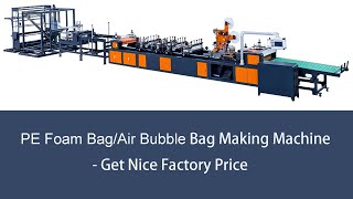 Multifunctional bubble mailer bag making machine, air bubble envolope bag mailer, pe bag machine