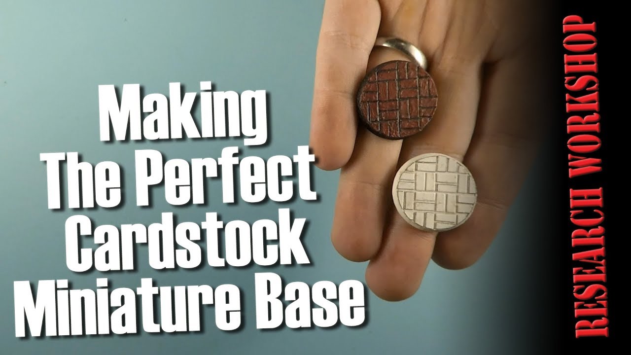 Making the Perfect Cardstock Miniature Base Research YouTube