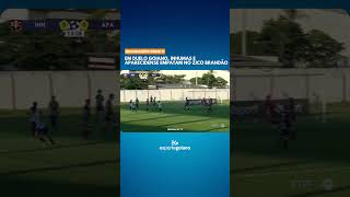 TUDO IGUAL | GOLS | INHUMAS 1 X 1 APARECIDENSE | SÉRIE D