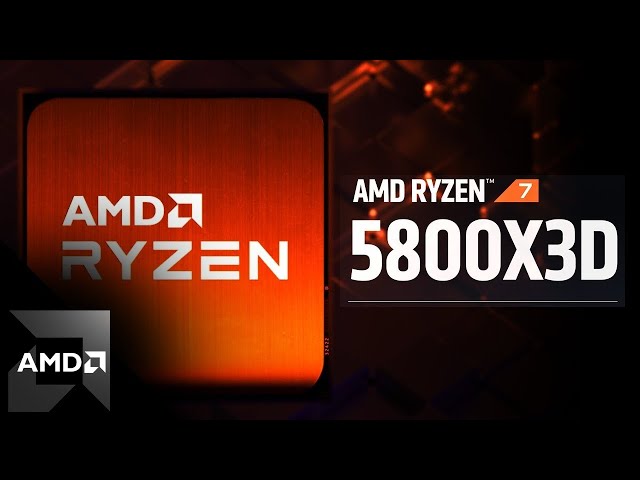 AMD Ryzen 7 5800X3D: The World's Fastest Gaming Desktop Processor class=
