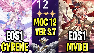 V4 IS HERE! | E0S1 Cyrene x E0S1 Mydei | Memory of Chaos Floor 12 3 Stars | Honkai: Star Rail 3.7