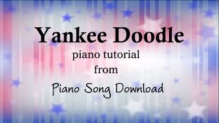 Yankee Doodle Easy Piano Tutorial With Free Sheet Music Youtube