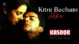 Kitni Bechain Hoke (Full 4K Video Song) | Udit Narayan | Alka Yagnik | Kasoor Movie