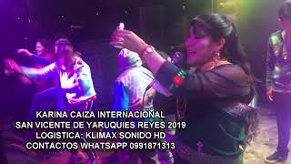 KARINA CAIZA EXITOS DE ORO RIOBAMBA EN VIVO 2019 - KLIMAX HD-4K