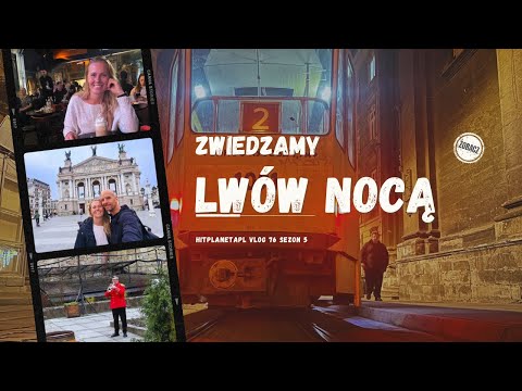 ZWIEDZAMY LWÓW NOCĄ