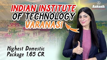 IIT Varanasi Highest Package Revealed? 🤔 | Courses, Fee Structure & Placements!