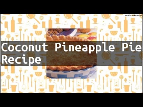 Recipe Coconut Pineapple Pie Recipe