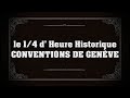 Les conventions de genve dih  14 dheure historique