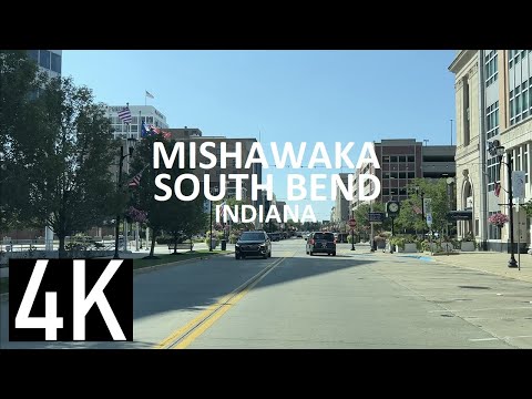 Mishawaka & South Bend, Indiana 4K Street Tour - Both Downtowns & Near University of Notre Dame