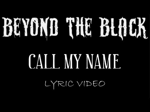 Beyond The Black - Call My Name - 2023 - Lyric Video