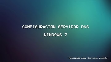 Configuración Servidor DNS - Windows 7 | Dual DNS Server