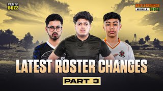 Latest Roster changes in BGMI Esports 🏆🔥