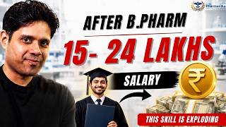 Earn 15 Lakhs Per Annum Salary With Your Pharma Degree — This Field Is Exploding!