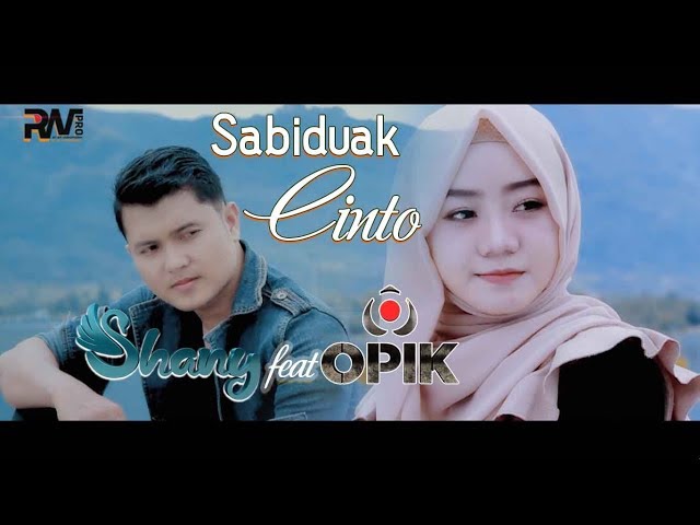 THE LATEST POP MINANG - OPIK feat SHANY - THE LOVE BOAT (Official Music Video) class=