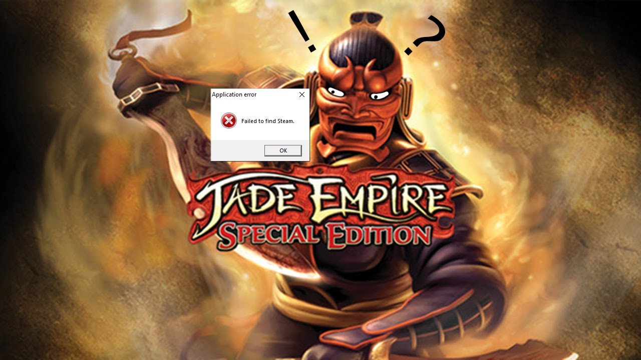 jade empire cant find steam