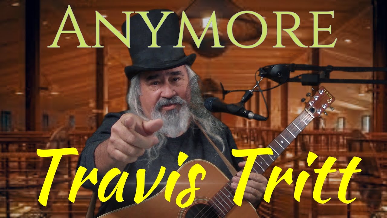 Travis Tritt Anymore cover - YouTube