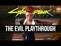 Cyberpunk 2077 - The Completely Evil Playthrough & Kill Everything (Corpo Start)