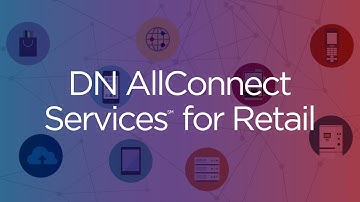 Managed Self-Services: DN AllConnect Services for Retail