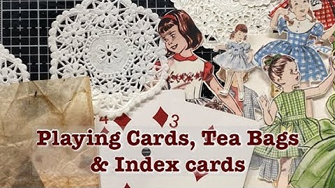 Junk Journal Ephemera: Playing Cards, Tea Bags & Index cards