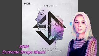 Koven - Never Have I Felt This (VIP) [EDM Release] | Genre:Drum & Bass