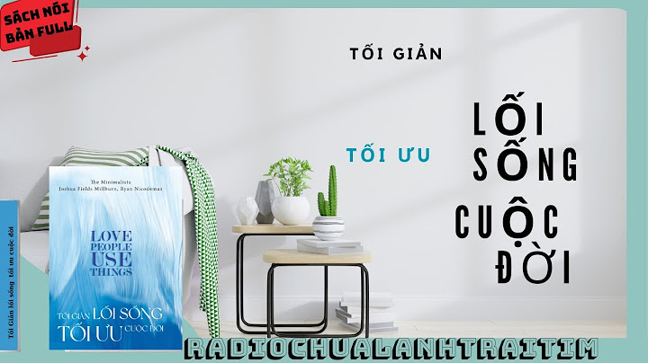 Anh chị hiểu thế nào là lối sống tối giản