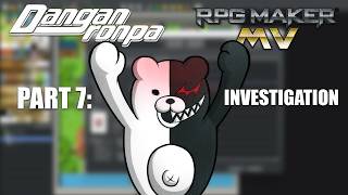 Tutorialronpa - How to make a Fanganronpa in RPG Maker MV - Part 7: Investigation