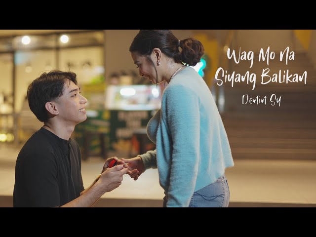 Wag Mo Na Siyang Balikan - Denin Sy (Official Music Video) class=