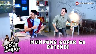 TEMEN TEMENNYA MAU NONGKI! MUMPUNG GOFAR GA DATENG! - CAKEP CAKEP BAPER EPS 40 (2/6)