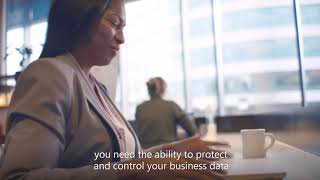 Protect and control your business data with Microsoft 365.