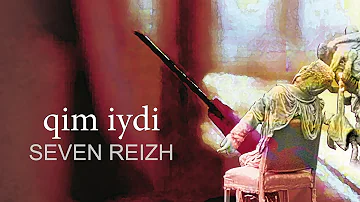 Qim iydi - Seven Reizh HD ST 2020