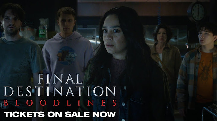 Final Destination Bloodlines | Tickets On Sale Now