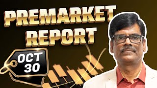 Download Lagu Pre Market Report 30-Oct-2025 MP3 Download Lagu Pre Market Report 30-Oct-2025 MP3