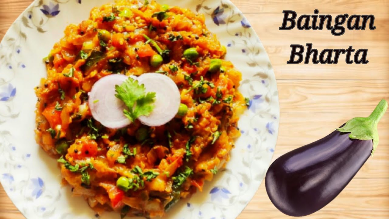 Baingan Bharta Recipe/Baingan Ka Bharta/Roasted Eggplant Recipe YouTube
